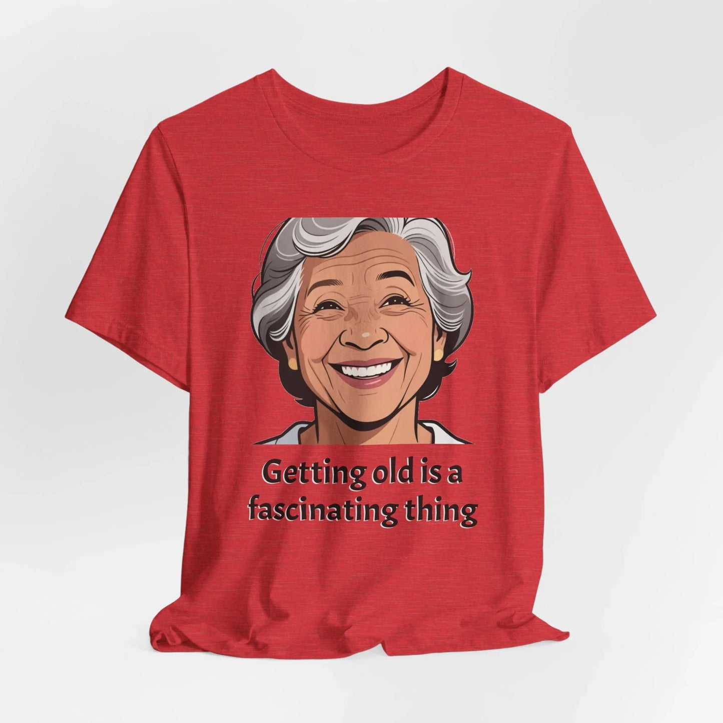 Getting Old Is Fascinating Tee — Funny Senior Humor T-Shirt - Intulon