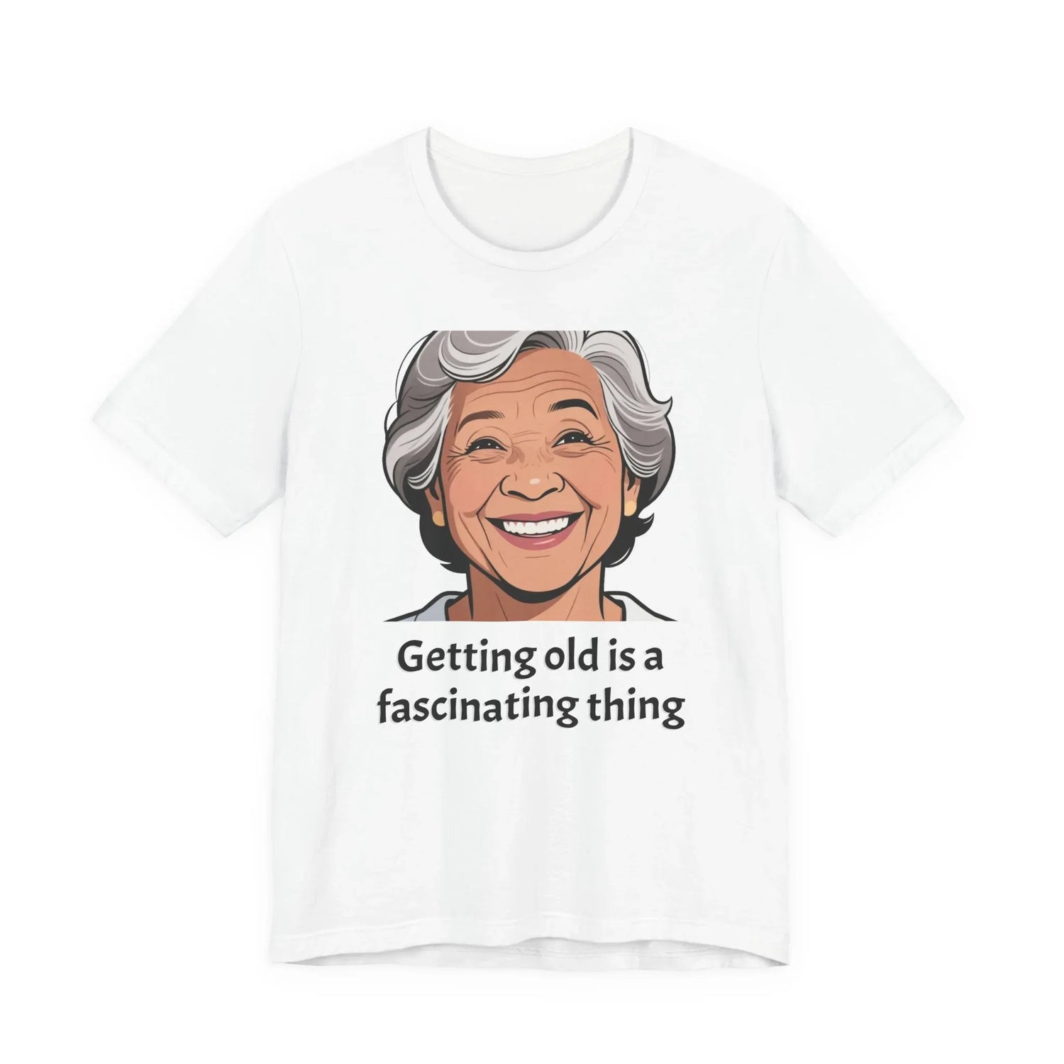 Getting Old Is Fascinating Tee — Funny Senior Humor T-Shirt - Intulon