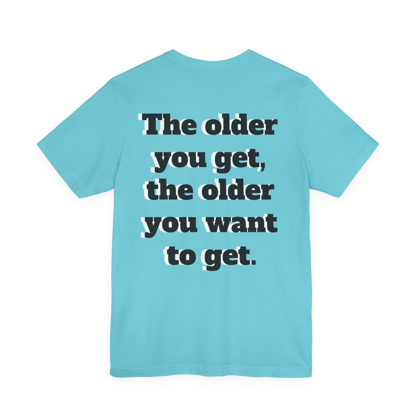 Getting Old Is a Fascinating Thing T-Shirt