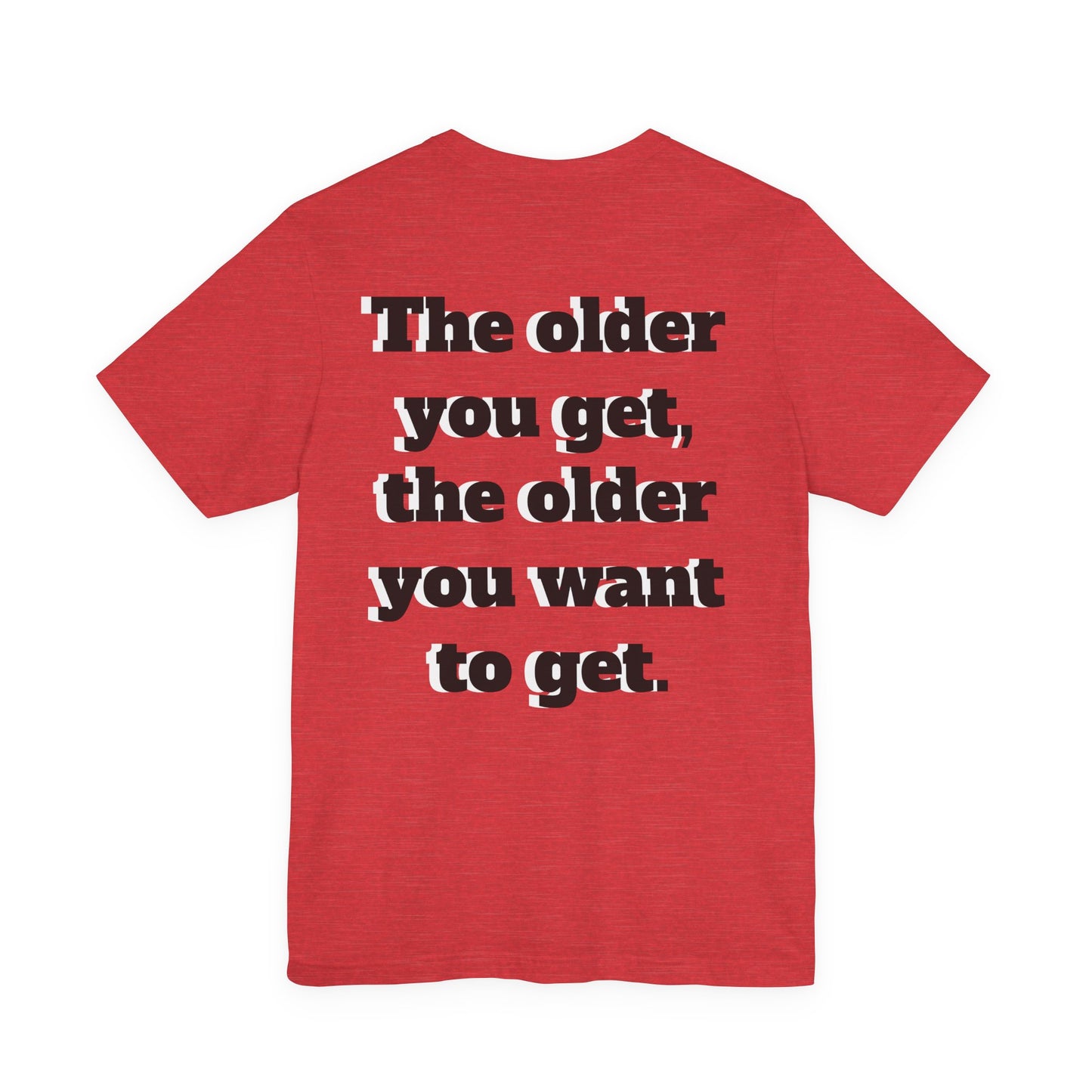 Getting Old Is a Fascinating Thing T-Shirt